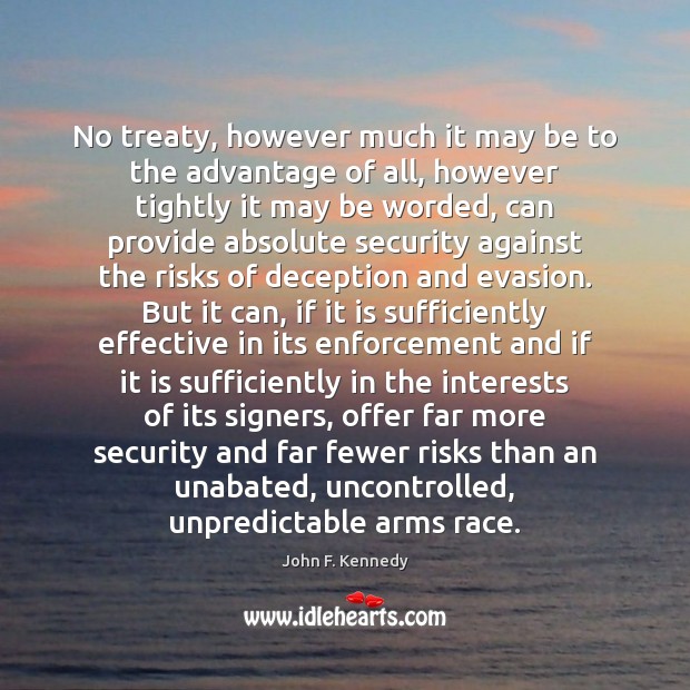 No treaty, however much it may be to the advantage of all, Image