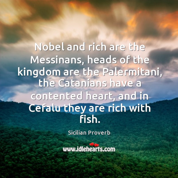 Nobel and rich are the messinans Sicilian Proverbs Image