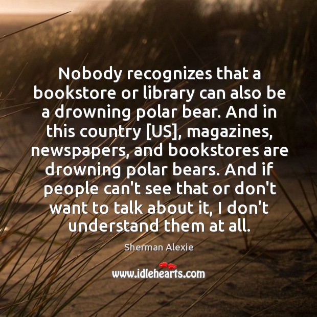 Nobody recognizes that a bookstore or library can also be a drowning Image
