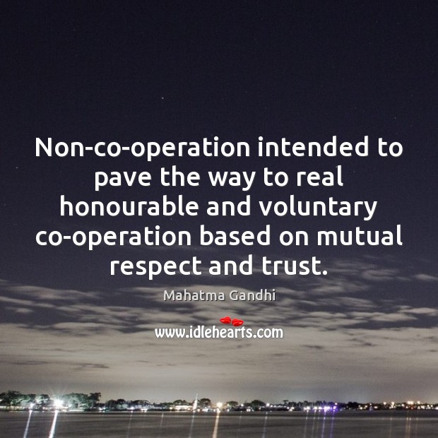 Non-co-operation intended to pave the way to real honourable and voluntary co-operation Image