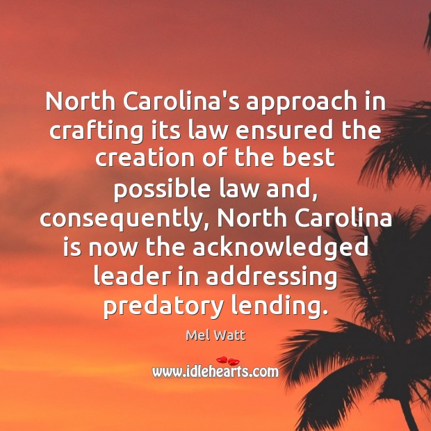 North Carolina’s approach in crafting its law ensured the creation of the 
