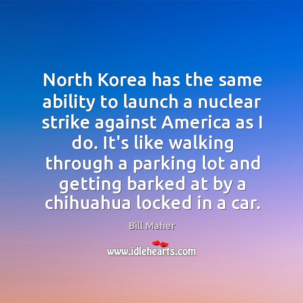 North Korea has the same ability to launch a nuclear strike against Image