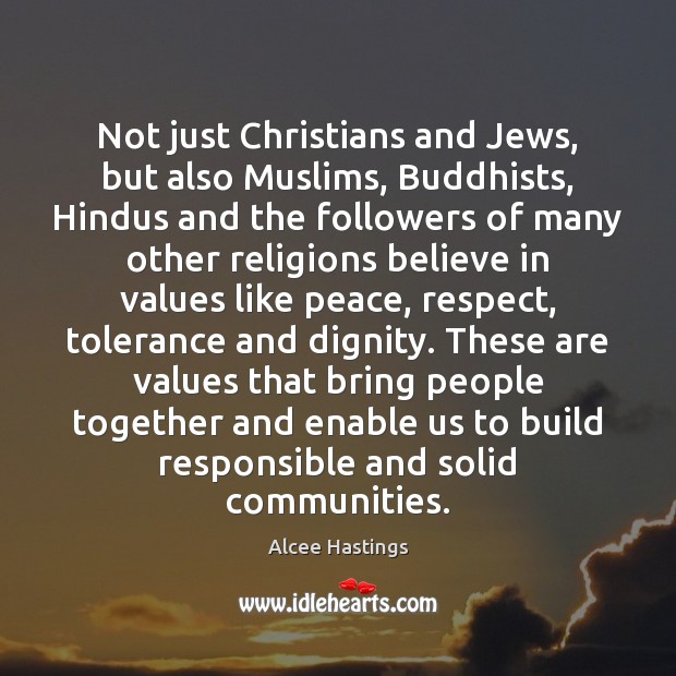 Not just Christians and Jews, but also Muslims, Buddhists, Hindus and the 