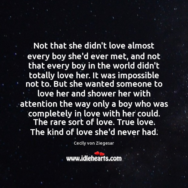 Not that she didn’t love almost every boy she’d ever met, and True Love Quotes Image
