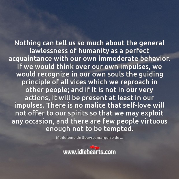 Nothing can tell us so much about the general lawlessness of humanity Behavior Quotes Image