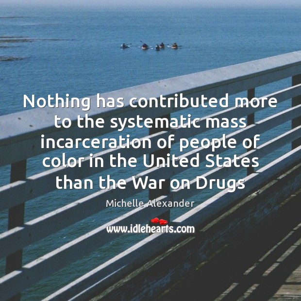 Nothing has contributed more to the systematic mass incarceration of people of Image