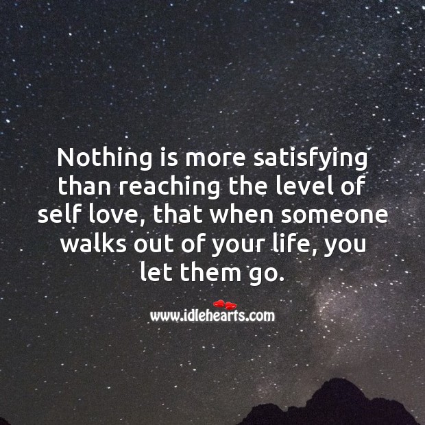 Nothing is more satisfying than reaching the level of self love Love Yourself Quotes Image