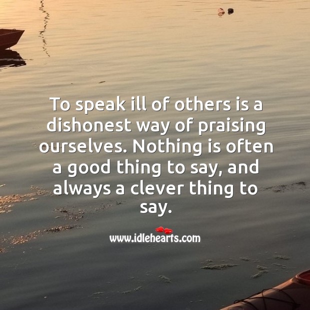 Nothing is often a good thing to say, and always a clever thing to say. Clever Quotes Image