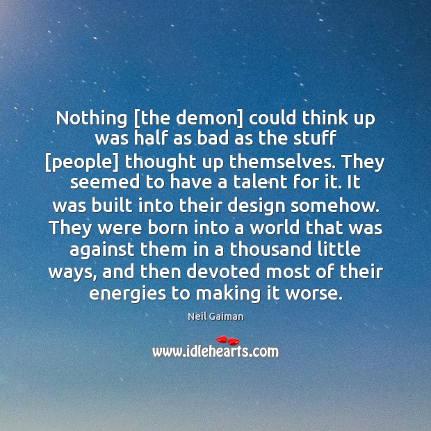 Nothing [the demon] could think up was half as bad as the Image