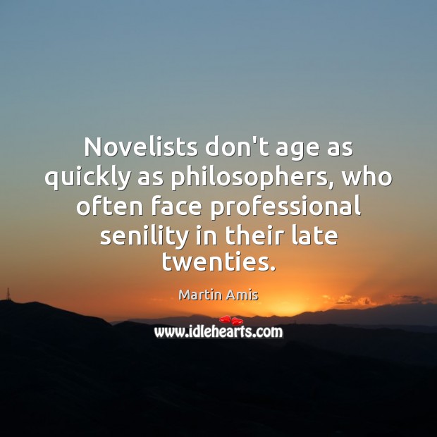 Novelists don’t age as quickly as philosophers, who often face professional senility Image