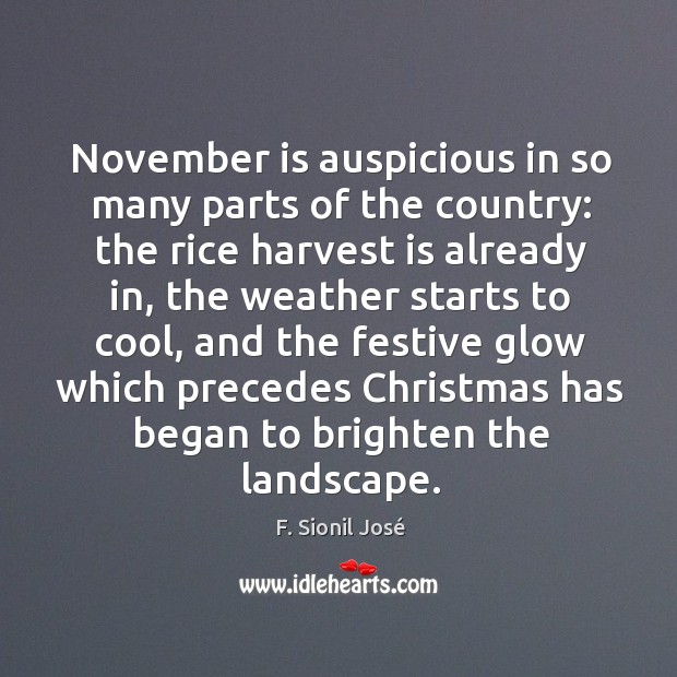 November is auspicious in so many parts of the country: the rice F. Sionil José Picture Quote