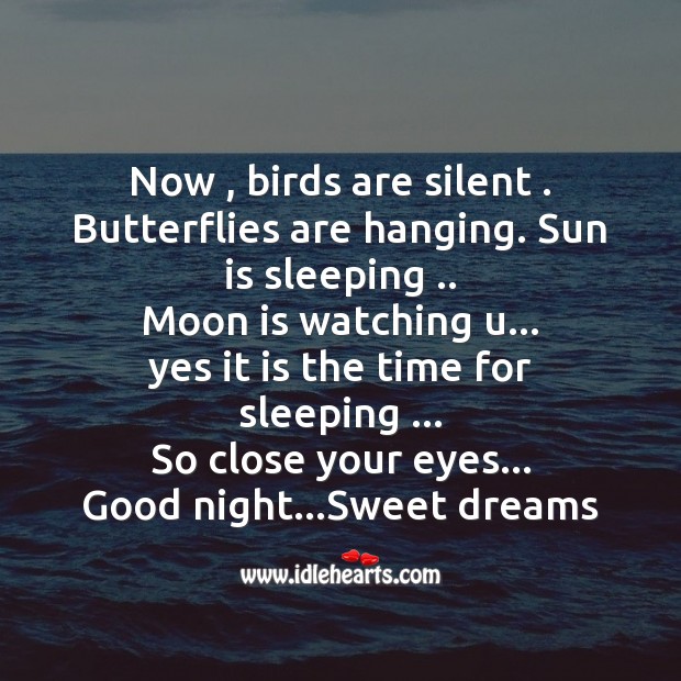 Now , birds are silent . Good Night Quotes Image