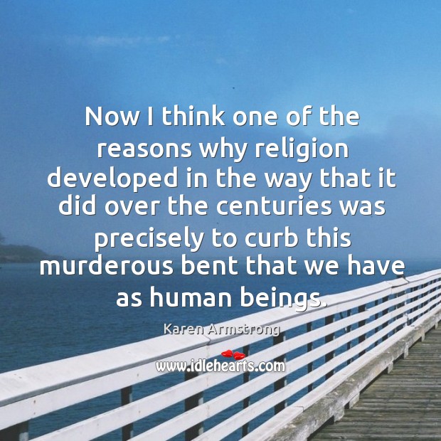 Now I think one of the reasons why religion developed in the way that it did over the Image