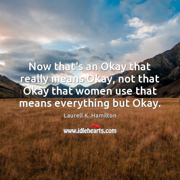 Now that’s an Okay that really means Okay, not that Okay that Image