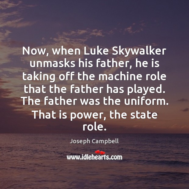 Now, when Luke Skywalker unmasks his father, he is taking off the Image