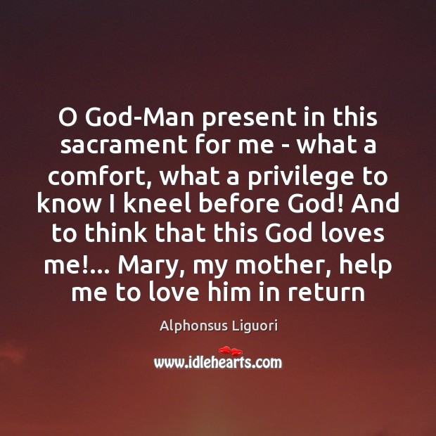 O God-Man present in this sacrament for me – what a comfort, Image