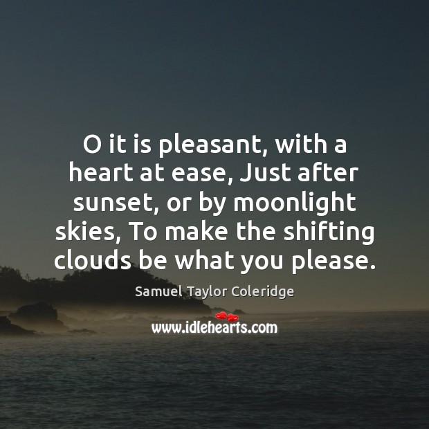 O it is pleasant, with a heart at ease, Just after sunset, Image