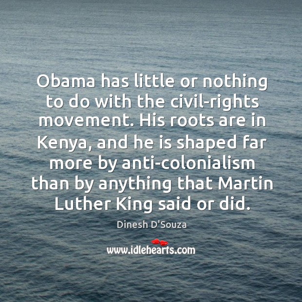 Obama has little or nothing to do with the civil-rights movement. Image