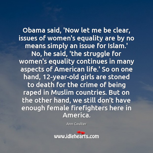 Obama said, ‘Now let me be clear, issues of women’s equality are Image