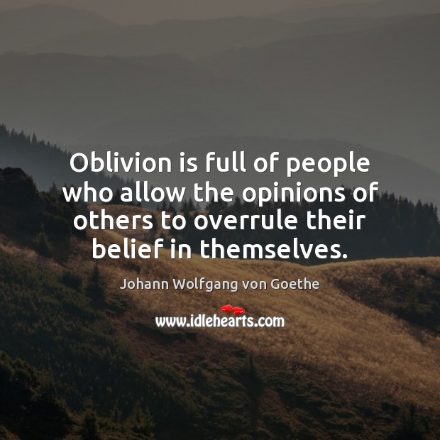 Oblivion is full of people who allow the opinions of others to Image