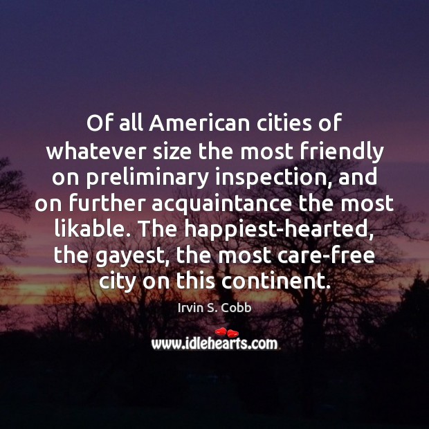 Of all American cities of whatever size the most friendly on preliminary 
