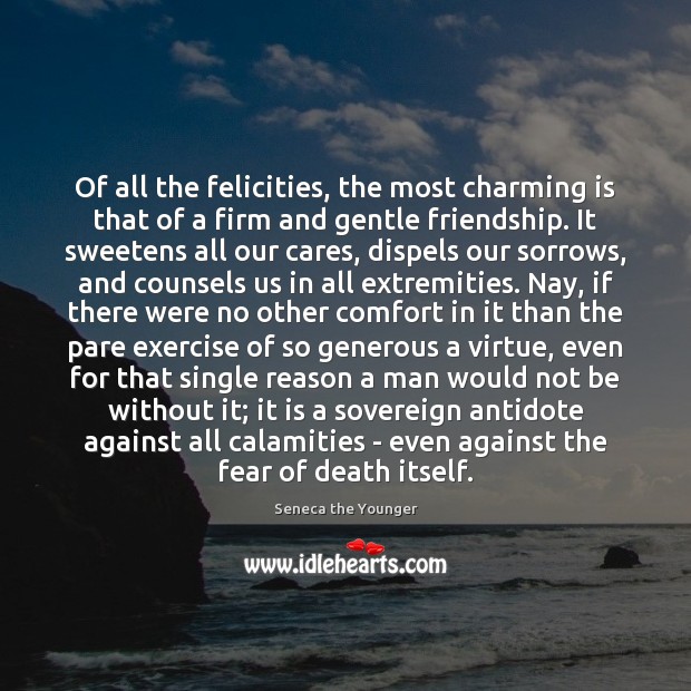 Of all the felicities, the most charming is that of a firm Exercise Quotes Image