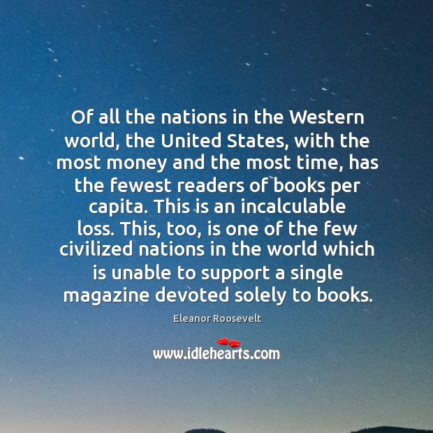 Of all the nations in the Western world, the United States, with Eleanor Roosevelt Picture Quote