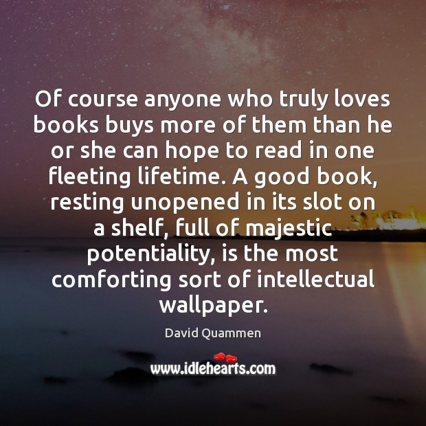 Of course anyone who truly loves books buys more of them than True Love Quotes Image