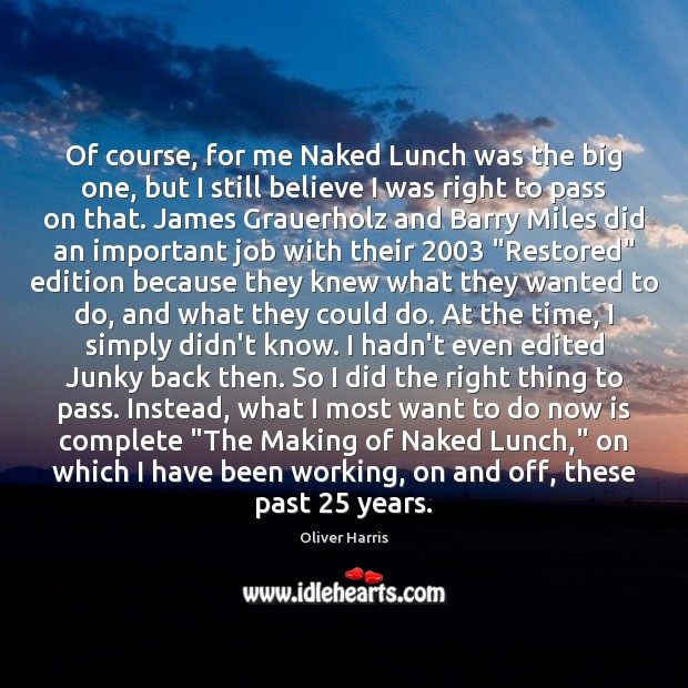 Of course, for me Naked Lunch was the big one, but I Image