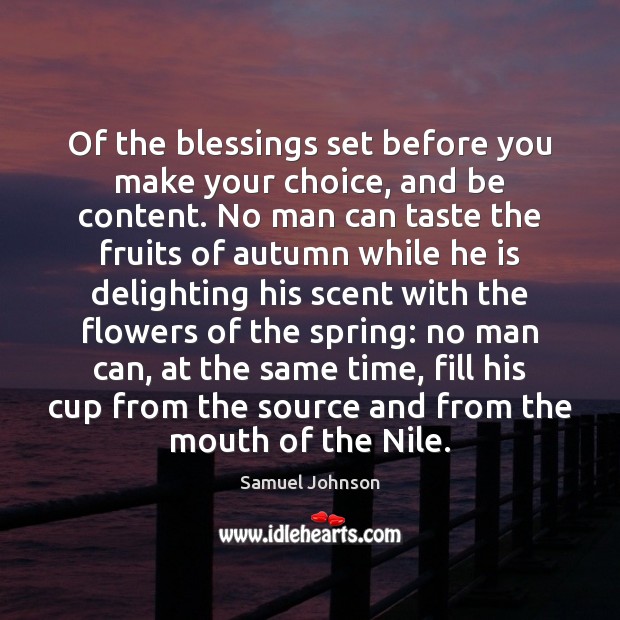 Of the blessings set before you make your choice, and be content. Image