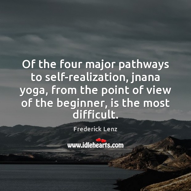 Of the four major pathways to self-realization, jnana yoga, from the point Image