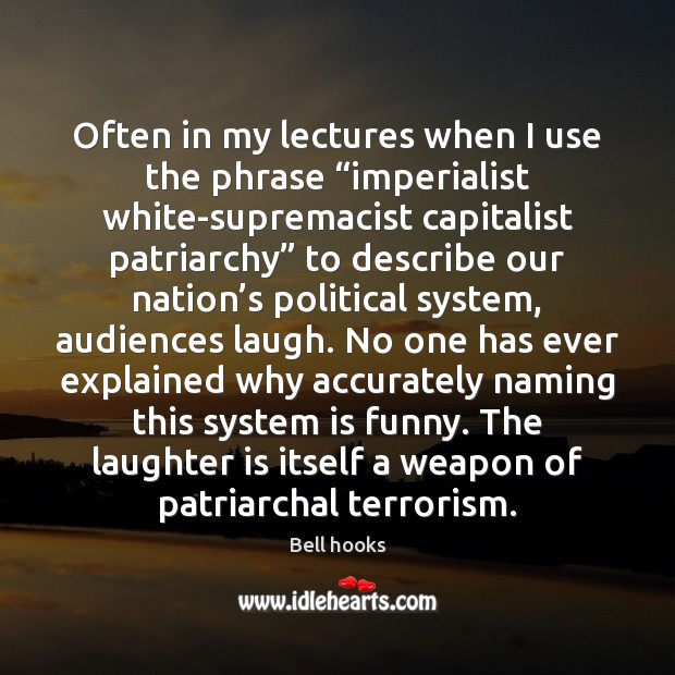 Often in my lectures when I use the phrase “imperialist white-supremacist capitalist Image