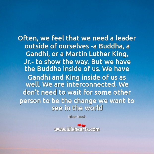 Often, we feel that we need a leader outside of ourselves -a Image