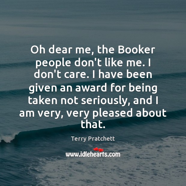 Oh dear me, the Booker people don’t like me. I don’t care. Image