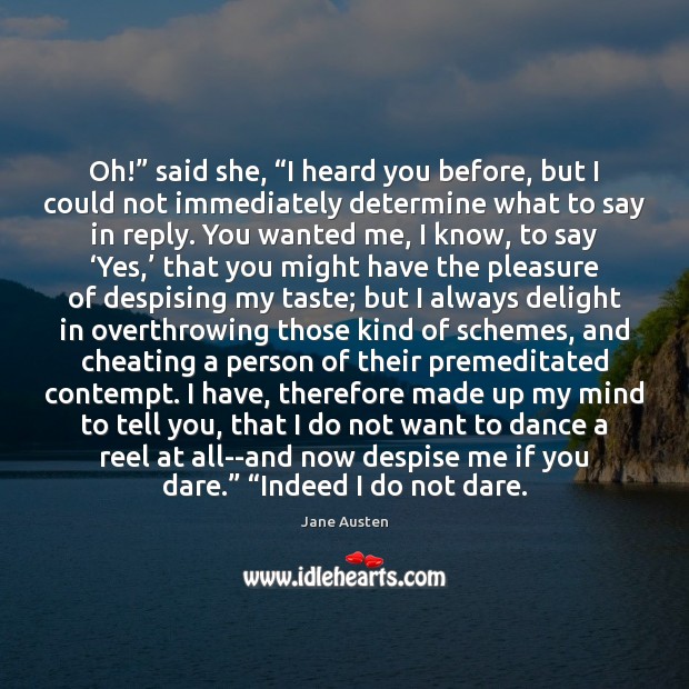 Oh!” said she, “I heard you before, but I could not immediately Cheating Quotes Image