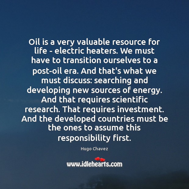 Oil is a very valuable resource for life – electric heaters. We Investment Quotes Image