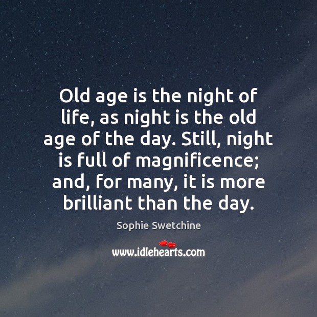 Old age is the night of life, as night is the old Age Quotes Image