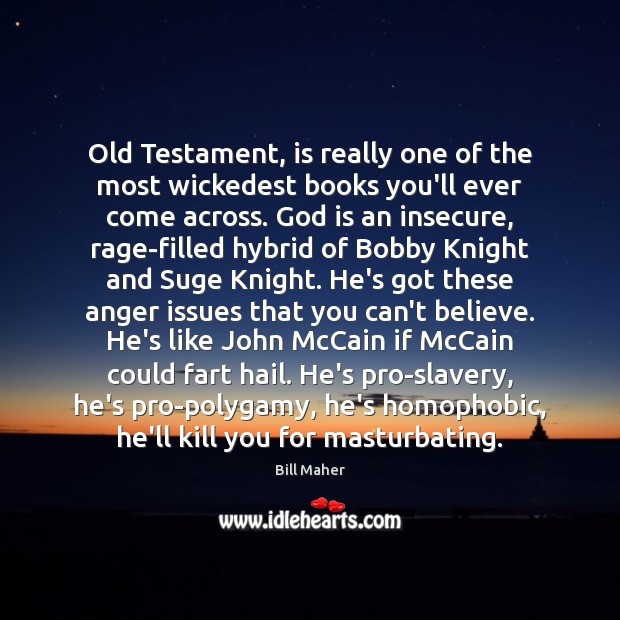 Old Testament, is really one of the most wickedest books you’ll ever Image