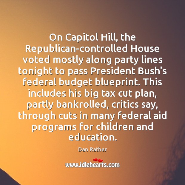 On Capitol Hill, the Republican-controlled House voted mostly along party lines tonight Image