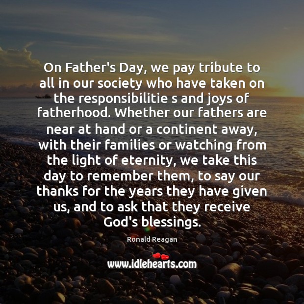On Father’s Day, we pay tribute to all in our society who Father’s Day Quotes Image