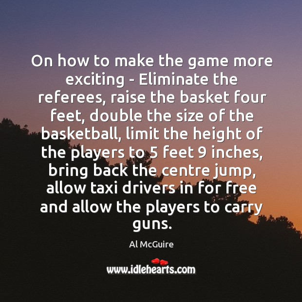 On how to make the game more exciting – Eliminate the referees, 