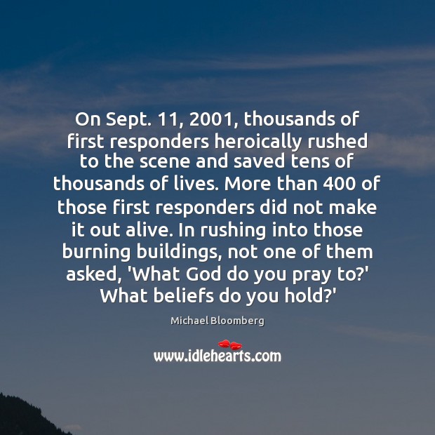 On Sept. 11, 2001, thousands of first responders heroically rushed to the scene and Image