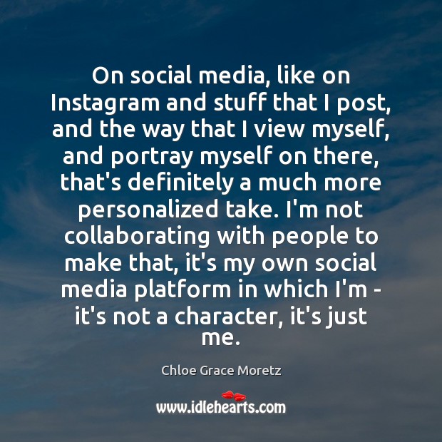On social media, like on Instagram and stuff that I post, and Social Media Quotes Image