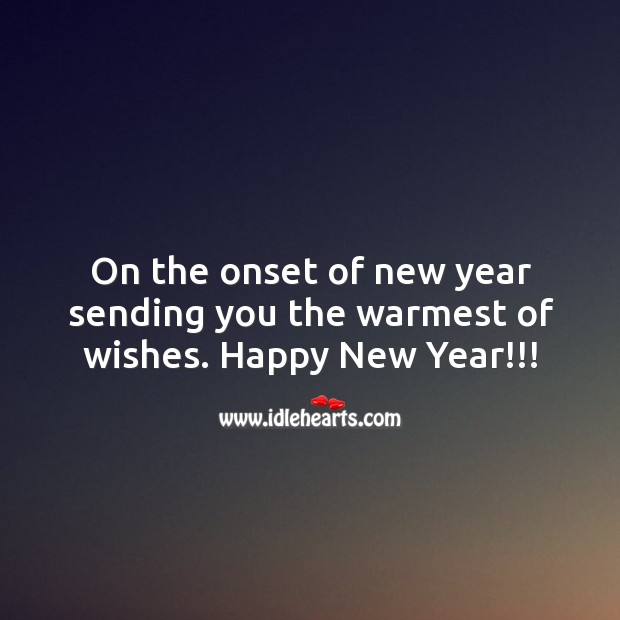 On the onset of new year sending you the warmest of wishes! Image