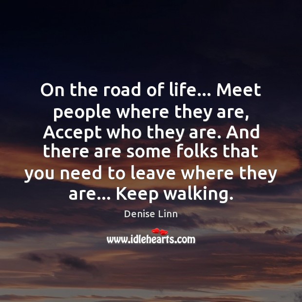 On the road of life… Meet people where they are, Accept who Image