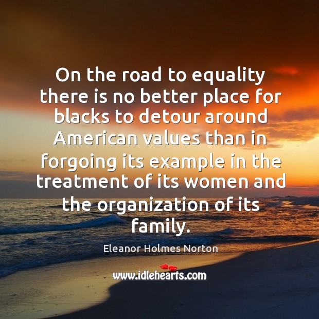 On the road to equality there is no better place for blacks Image