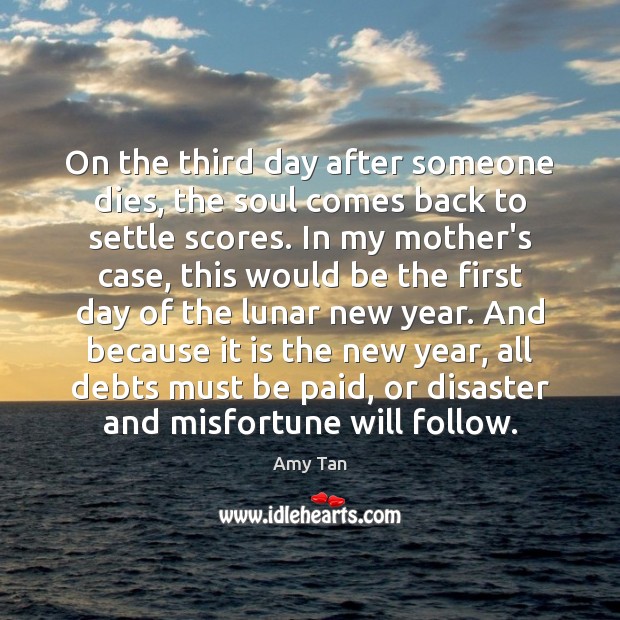 On the third day after someone dies, the soul comes back to New Year Quotes Image