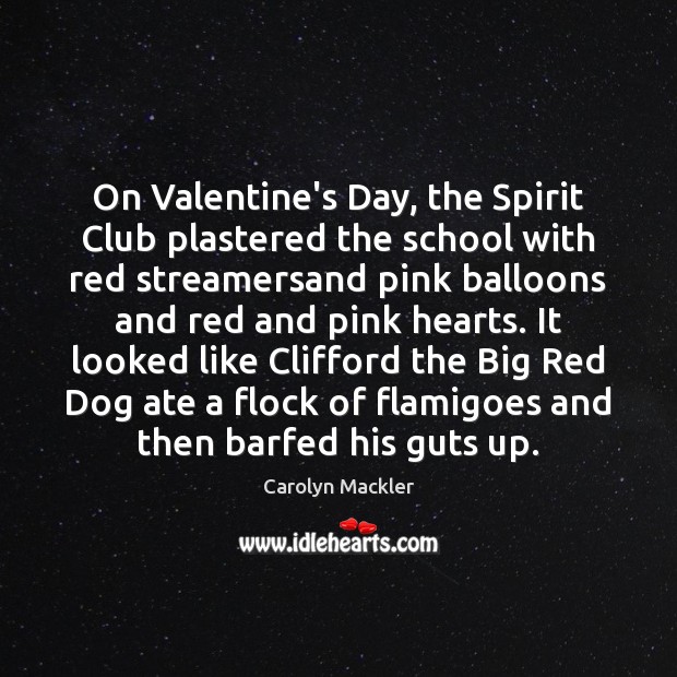 On Valentine’s Day, the Spirit Club plastered the school with red streamersand Image