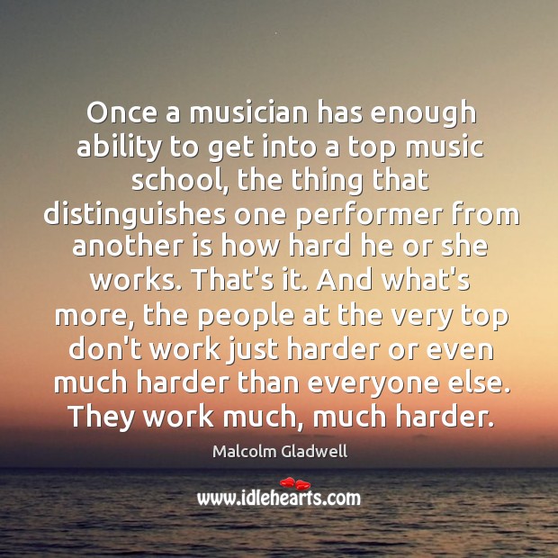 Once a musician has enough ability to get into a top music Image
