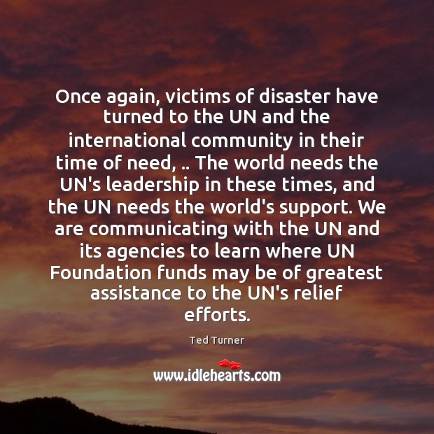 Once again, victims of disaster have turned to the UN and the Image